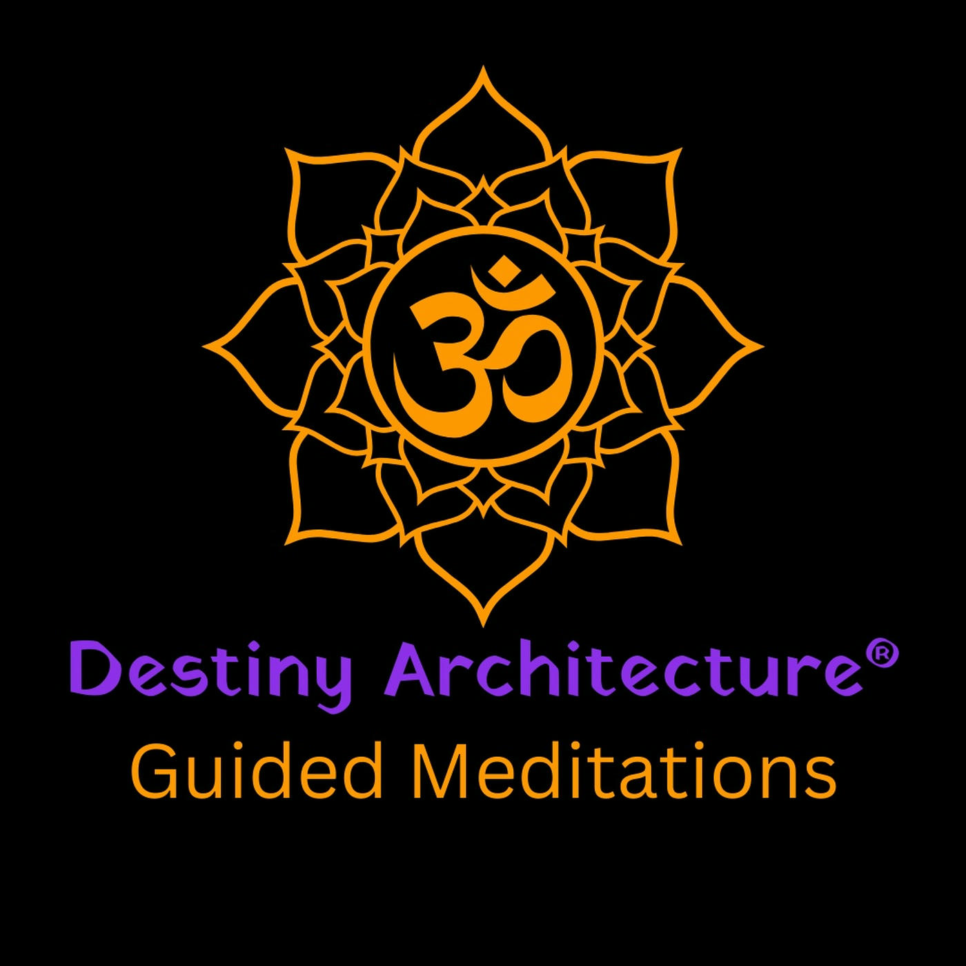 Destiny Architecture® Meditations