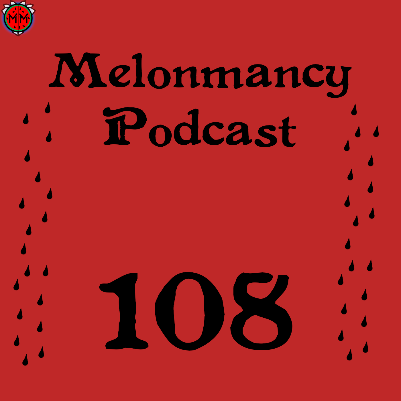 Melonmancy Podcast
