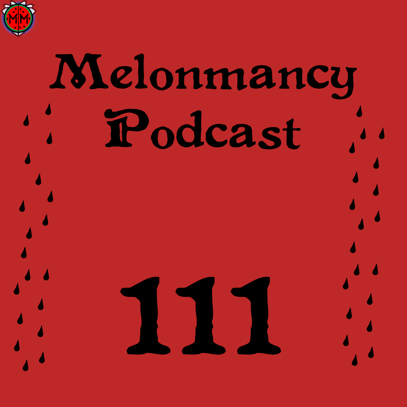 MP#111 - Each Asscheek Was Bigger Than My Head