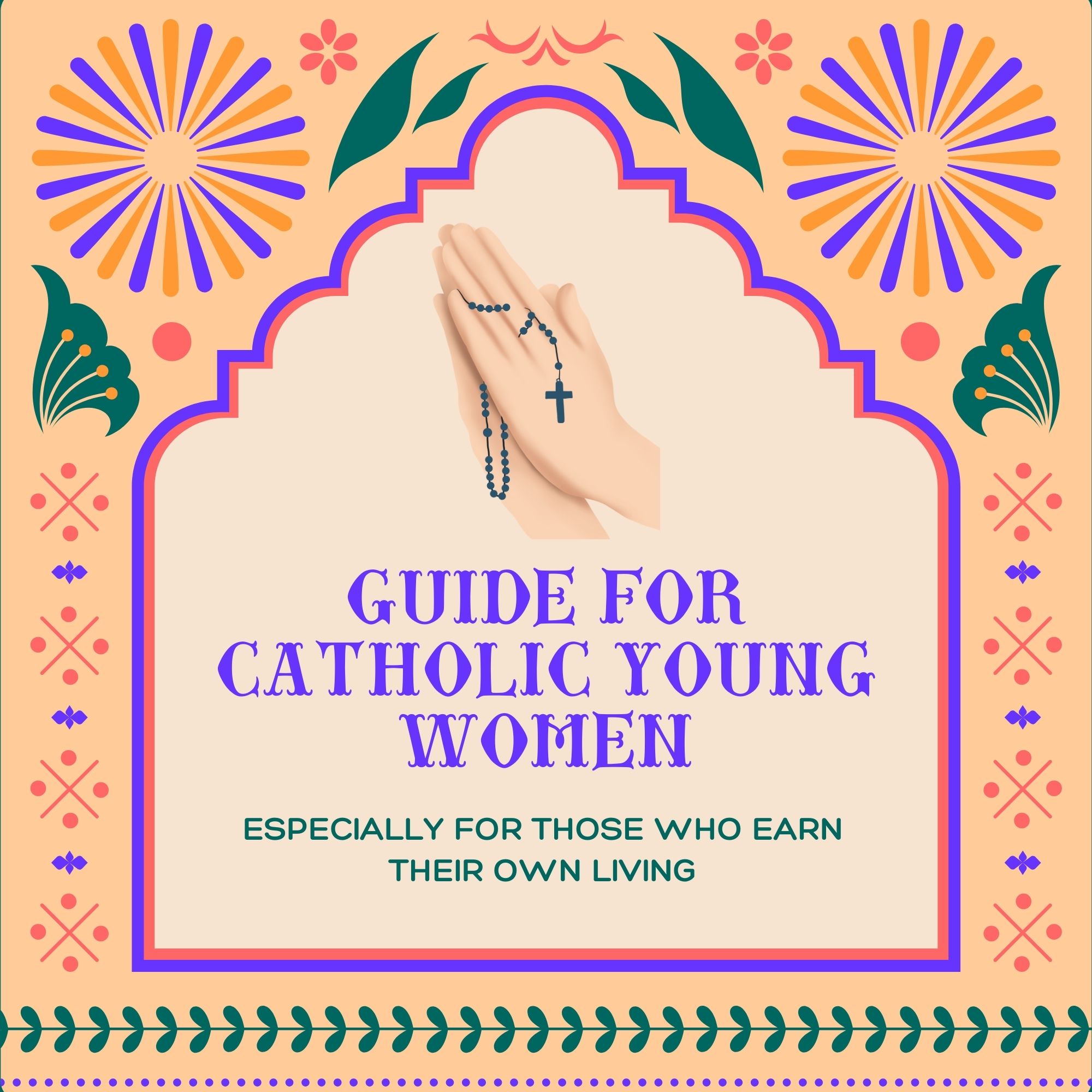 46 – Advice for Catholic Employees and Employers - Guide for Catholic Young Women