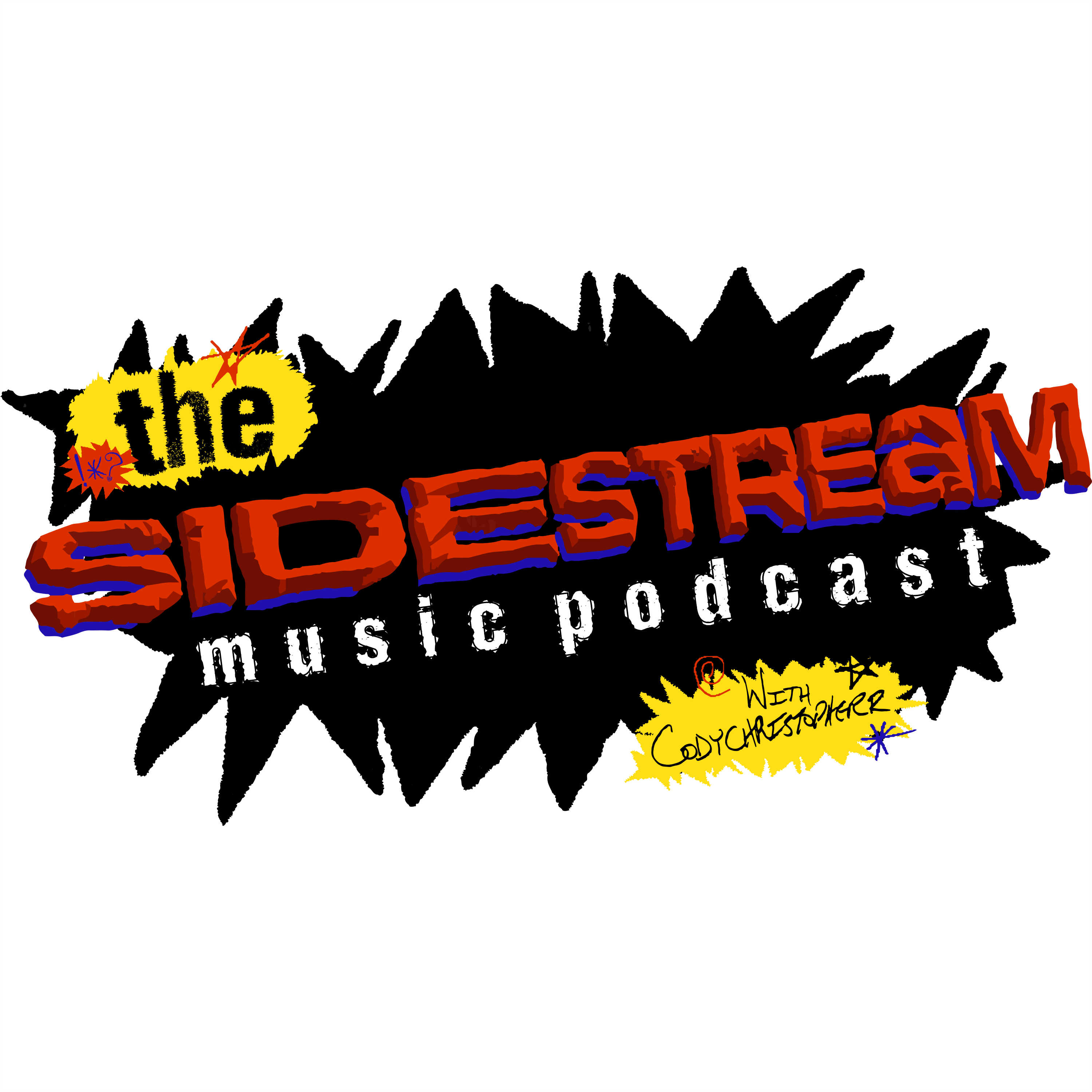 Ep.#7: A SIDESTREAM MUSIC PODCAST first...duh-duh-duh