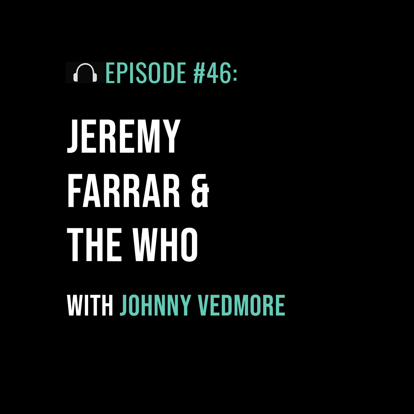 Jeremy Farrar and the WHO with Johnny Vedmore