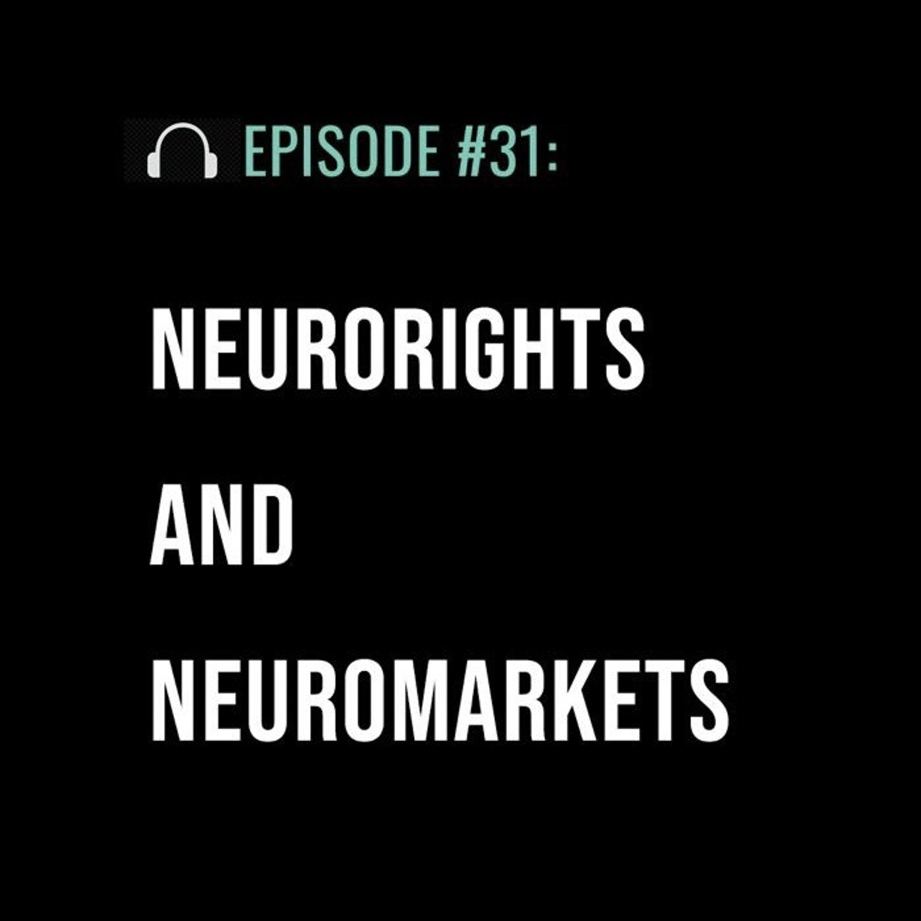 Neurorights and Neuromarkets